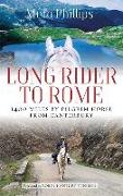 Long Rider to Rome: 1,400 Miles by Pilgrim Horse from Canterbury