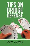 Tips on Bridge Defense