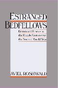 Estranged Bedfellows: Britain and France in the Middle East During the Second World War