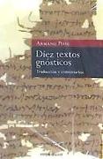 Diez textos gnósticos : traducción y comentarios