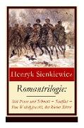 Romantrilogie: Mit Feuer und Schwert + Sintflut + Pan Wolodyjowski, der kleine Ritter