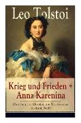 Krieg und Frieden + Anna Karenina (Zwei beliebte Klassiker der Weltliteratur in einem Buch)