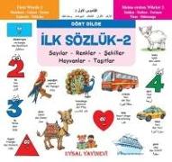 Ilk Sözlük 2 Sayilar Renkler Sekiller Hayvanlar Tasitlar Dört Dilde