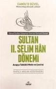 Camiud Düvel - Sultan 2. Selim Han Dönemi - Kanuni Sultan Süleyman Sonrasi Osmanli Devleti