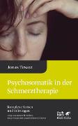 Psychosomatik in der Schmerztherapie (Komplexe Krisen und Störungen, Bd. 1)