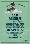 110 Regeln des Anstands und gegenseitigen Respekts in Gesellschaft und im Gespräch