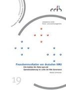 Finanzkommunikation von deutschen KMU. Eine Analyse des Status quo und Operationalisierung im Lichte der Risk Governance