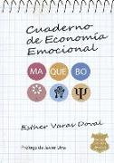 Cuaderno de economía emocional : método Maquebo