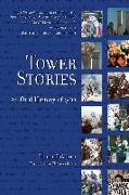 Tower Stories: An Oral History of 9/11