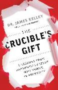 The Crucible's Gift