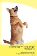 Carolina Dog Presents: Doggy Wordsearch The Carolina Dog Brings You A Doggy Wordsearch That You Will Love Vol. 1