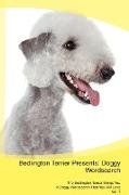 Bedlington Terrier Presents: Doggy Wordsearch The Bedlington Terrier Brings You A Doggy Wordsearch That You Will Love Vol. 1