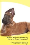 Laikenois Belgian Shepherd Dog Presents: Doggy Wordsearch The Laikenois Belgian Shepherd Dog Brings You A Doggy Wordsearch That You Will Love Vol. 1