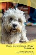 Dandie Dinmont Presents: Doggy Wordsearch The Dandie Dinmont Brings You A Doggy Wordsearch That You Will Love Vol. 1