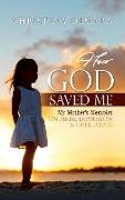 How God Saved Me