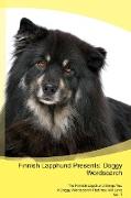 Finnish Lapphund Presents: Doggy Wordsearch The Finnish Lapphund Brings You A Doggy Wordsearch That You Will Love Vol. 1