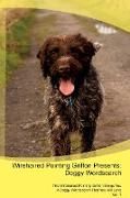 Wirehaired Pointing Griffon Presents: Doggy Wordsearch The Wirehaired Pointing Griffon Brings You A Doggy Wordsearch That You Will Love Vol. 1