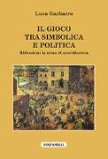 Il gioco tra simbolica e politica. Riflessioni in tema di sussidiarietà