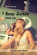 Sexy Zeiten - 1968 etc