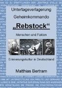 Untertageverlagerung Geheimkommando "Rebstock"