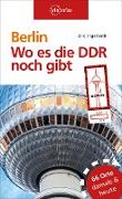 Berlin - Wo es die DDR noch gibt