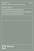 Die zivilrechtliche Haftung bei fehlerhaften Produktinformationsblättern und Basisinformationsblättern