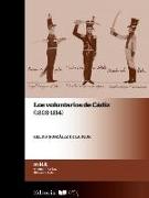 Los voluntarios de Cádiz, 1808-1814