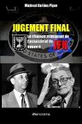 Jugement Final - Le chaînon manquant de l'assassinat de JFK: Volume II