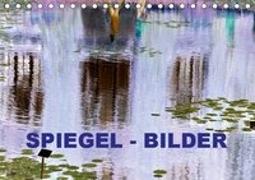 Spiegel - Bilder (Tischkalender 2019 DIN A5 quer)