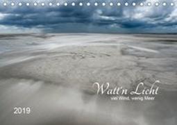 Watt'n Licht, viel Wind, wenig Meer (Tischkalender 2019 DIN A5 quer)