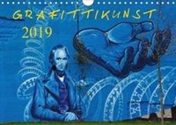 Grafittikunst (Wandkalender 2019 DIN A4 quer)