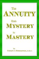 The Annuity from Mystery to Mastery