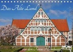 Das Alte Land vor den Toren Hamburgs (Tischkalender 2019 DIN A5 quer)