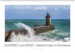 GUERNSEY und JERSEY - Britische Inseln im Ärmelkanal (Wandkalender 2019 DIN A2 quer)