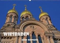 Wiesbaden Aquis Mattiacis (Wandkalender 2019 DIN A2 quer)