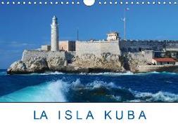 La Isla Kuba (Wandkalender 2019 DIN A4 quer)