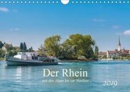 Der Rhein - Von den Alpen bis zur Nordsee (Wandkalender 2019 DIN A4 quer)
