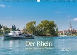 Der Rhein - Von den Alpen bis zur Nordsee (Wandkalender 2019 DIN A3 quer)