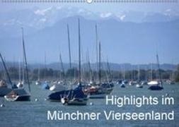 Highlights im Münchner Vierseenland (Wandkalender 2019 DIN A2 quer)