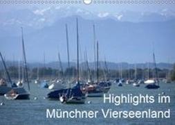 Highlights im Münchner Vierseenland (Wandkalender 2019 DIN A3 quer)