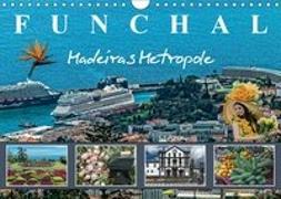 Funchal Madeiras Metropole (Wandkalender 2019 DIN A4 quer)