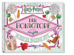 Aus den Filmen zu Harry Potter: Der Honigtopf - Das Buch der magischen Düfte