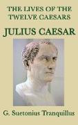 The Lives of the Twelve Caesars -Julius Caesar-
