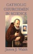 Catholic Churchmen in Science