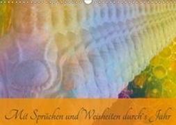 Mit Sprüchen und Weisheiten durch´s Jahr (Wandkalender 2019 DIN A3 quer)