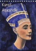 Kunst Aquarelle (Tischkalender 2019 DIN A5 hoch)