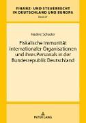 Fiskalische Immunität internationaler Organisationen und ihres Personals in der Bundesrepublik Deutschland