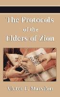 The Protocols of the Elders of Zion (Protocols of the Wise Men of Zion, Protocols of the Learned Elders of Zion, Protocols of the Meetings of the Lear