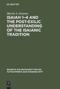 Isaiah 1¿4 and the Post-Exilic Understanding of the Isaianic Tradition