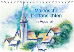 Malerische Dorfansichten in Aquarell (Tischkalender 2019 DIN A5 quer)